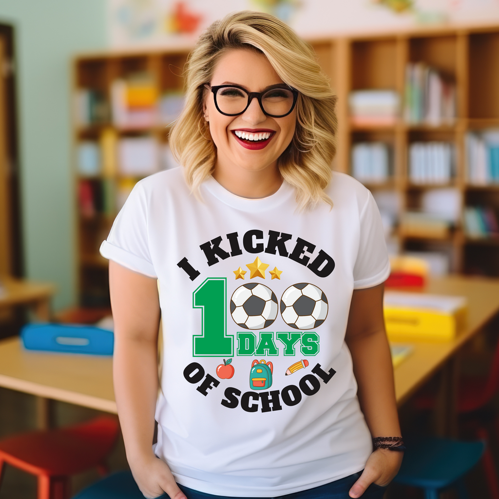 I Kicked 100 Days of School Teacher T-shirt