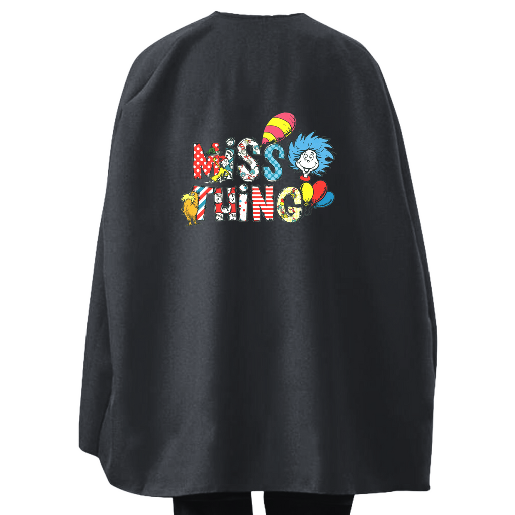 Student or Teacher Cape - Miss Thing