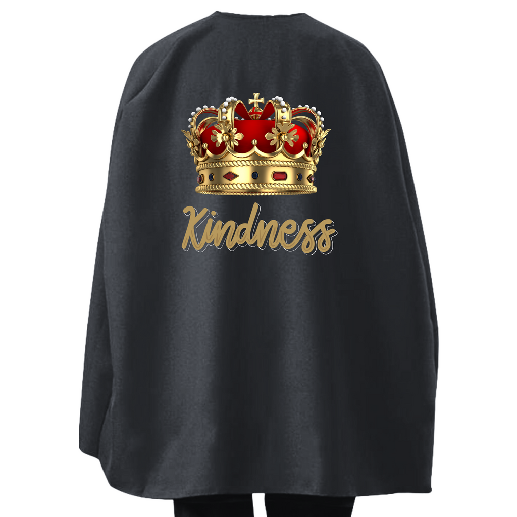 Student or Teacher Cape - Kindness King or Queen