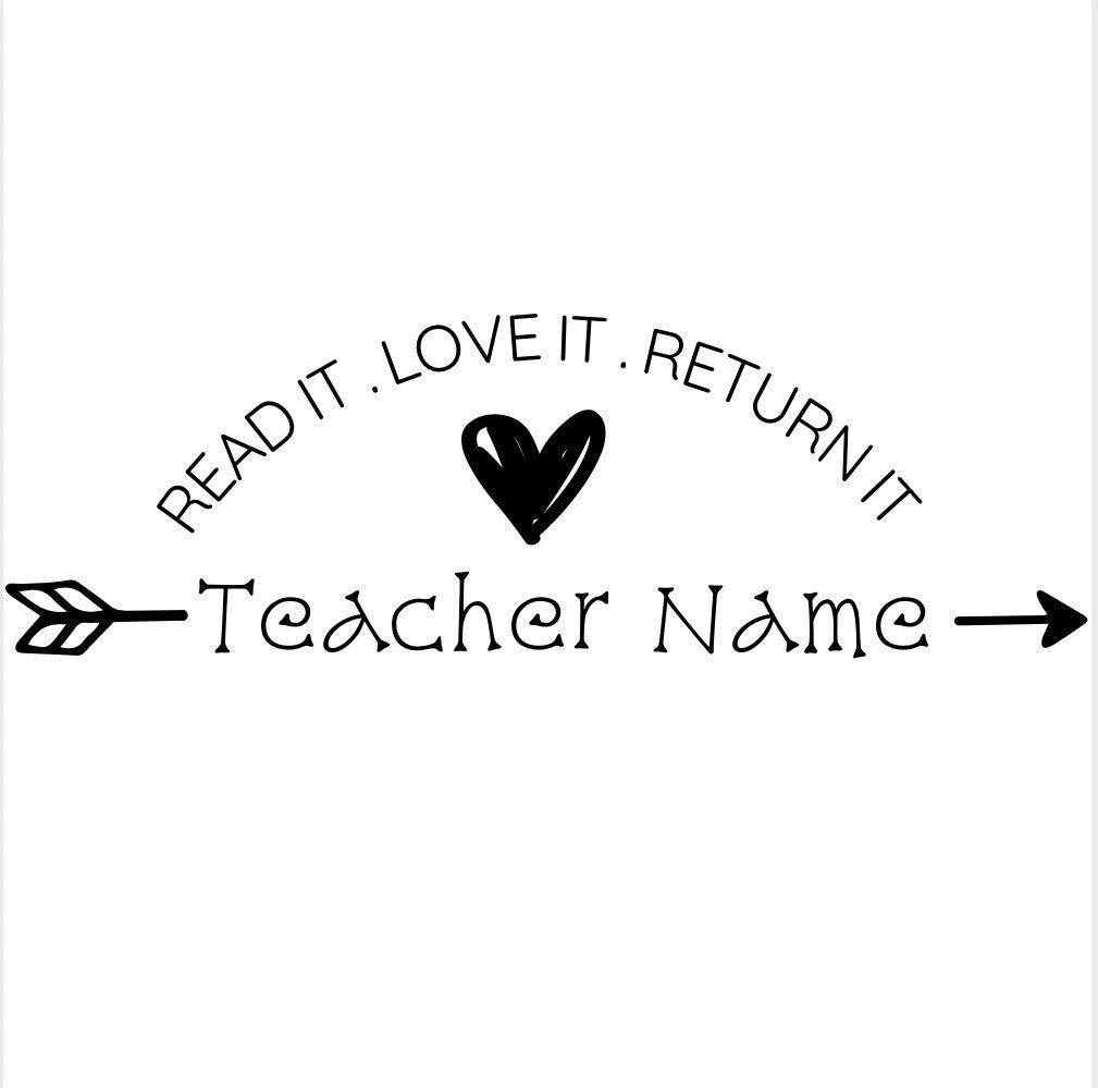 Read it . Love it . Return it 18 x 54mm Personalised Teacher Stamp Self Inking Your choice of colours